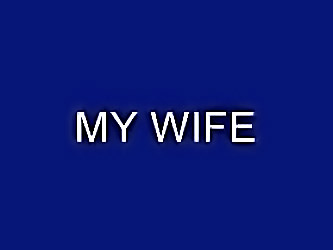 My Wife